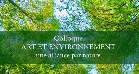 COLLOQUE ART ET ENVIRONNEMENT - Jeudi 23 et vendredi 24 octobre