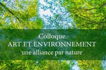 COLLOQUE ART ET ENVIRONNEMENT - Jeudi 23 et vendredi 24 octobre